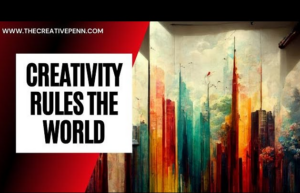Creativity Rules the World